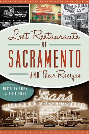 Cover of the book Lost Restaurants of Sacramento and Their Recipes by Joseph Luther