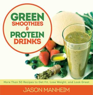 Cover of the book Green Smoothies and Protein Drinks by Steve Price, Kevin VanDam