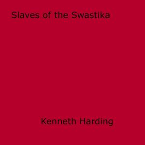 Cover of the book Slaves of the Swastika by Brian Summers