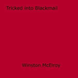 bigCover of the book Tricked into Blackmail by 