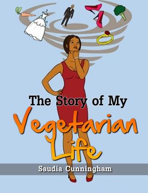 Cover of the book The Story of My Vegetarian Life by Chrissi Sepe