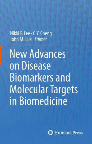 Cover of the book New Advances on Disease Biomarkers and Molecular Targets in Biomedicine by J. F. J. Leyson