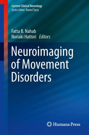 Cover of the book Neuroimaging of Movement Disorders by Janet V. Passonneau, Oliver H. Lowry