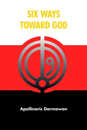 Cover of the book Six Ways Toward God by Bronwyn Heeney