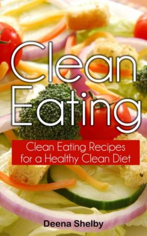 Cover of the book Clean Eating by Leontine Ridgeway, Vela Stephani