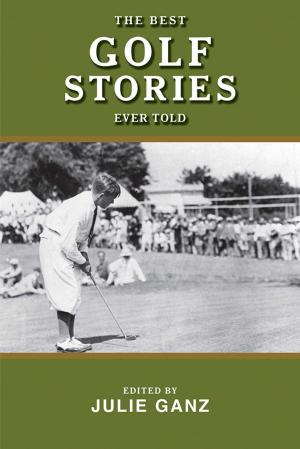 Cover of the book The Best Golf Stories Ever Told by Isabel Cruz
