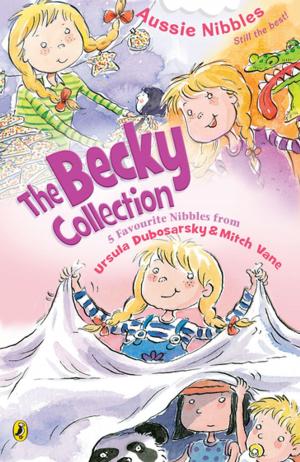 Cover of The Becky Collection by Ursula Dubosarsky, Penguin Random House Australia