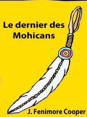 Cover of the book Le dernier des Mohicans by Paul Féval