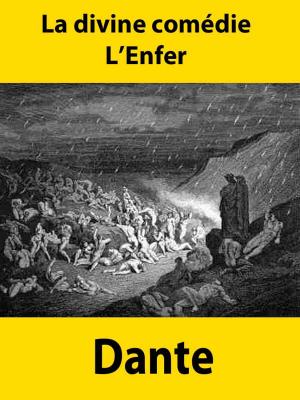 Cover of the book La divine comédie - L'Enfer by Émile Gaboriau