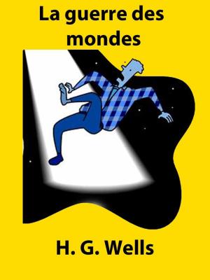 Cover of the book La guerre des mondes by Émile Gaboriau