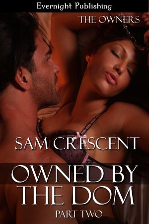 Cover of the book Owned by the Dom: Part Two by Ravenna Tate