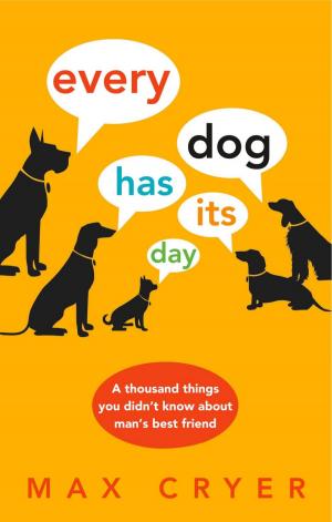 Cover of the book Every Dog Has Its Day by Gelman, Howard