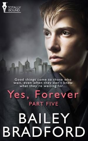 Cover of the book Yes, Forever: Part Five by Noelle Keaton
