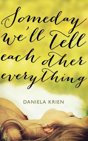 Cover of the book Someday We'll Tell Each Other Everything by Keith Mansfield