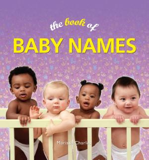 Cover of the book The Book of Baby Names by Nigel Cawthorne, Charlotte Greig