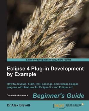 Cover of Eclipse 4 Plug-in Development by Example Beginner's Guide