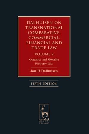 Cover of the book Dalhuisen on Transnational Comparative, Commercial, Financial and Trade Law Volume 2 by George Bellairs