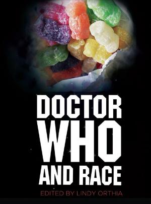 Cover of the book Doctor Who and Race by Aneta Podkalicka, Ellie Rennie