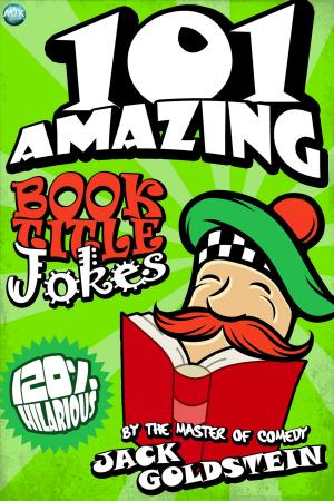 bigCover of the book 101 Amazing Book Title Jokes by 