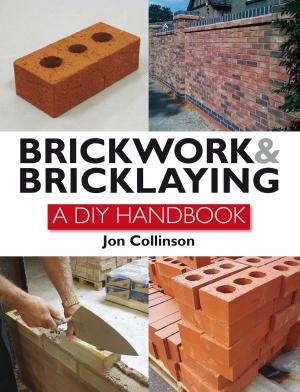 Cover of the book Brickwork and Bricklaying by Steve Trew, Dan Bullock