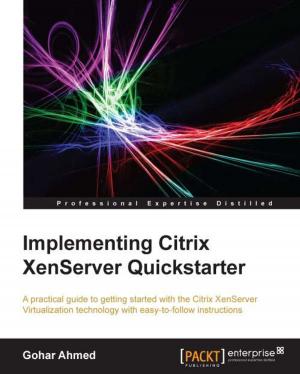 Cover of the book Implementing Citrix XenServer Quickstarter by Joseph Howse