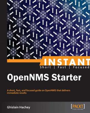 Cover of the book Instant OpenNMS Starter by Julien Lange