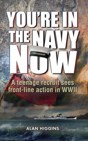 Cover of the book You're in the Navy Now by HJ van de Koppel