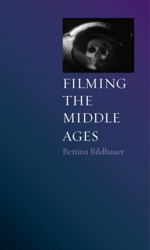 Cover of the book Filming the Middle Ages by Andrew Dalby