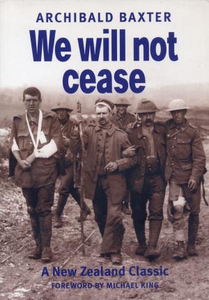 Cover of the book We will not cease by Robert James Bridge