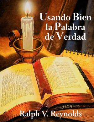 Cover of Usando Bien la Palabra de Verdad