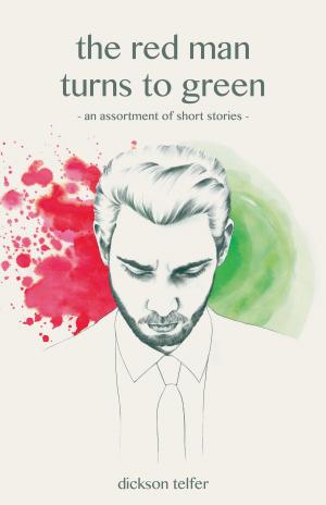Cover of the book The red man turns to green by Philip Caveney