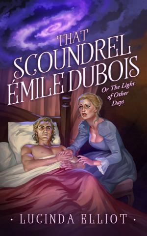 Cover of the book That Scoundrel Émile Dubois by Eva Gütlinger