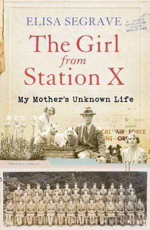Cover of the book The Girl from Station X by Alan Moorehead