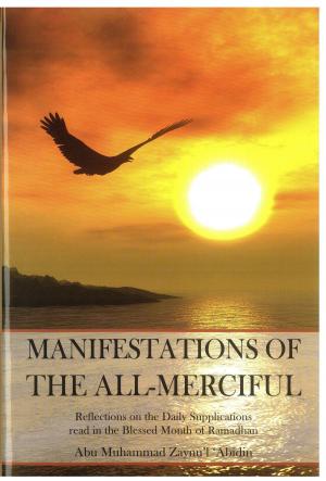 Cover of the book Manifestations of The All Merciful by Sheikh Muhammed Khalfan