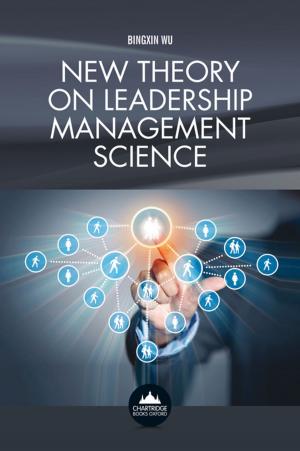 Cover of the book New Theory on Leadership Management Science by Ali M Al-Khouri