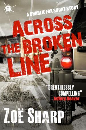 Book cover of Across The Broken Line: a Charlie Fox short story
