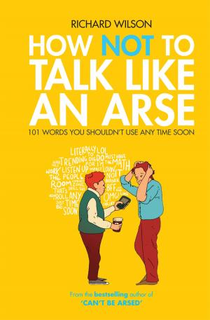 Book cover of How Not to Talk Like an Arse
