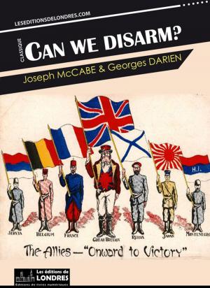 Cover of the book Can we disarm? by Eugène-François Vidocq