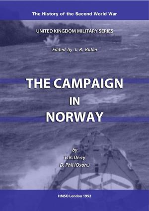 Cover of the book The Campaign in Norway by L  Ellis