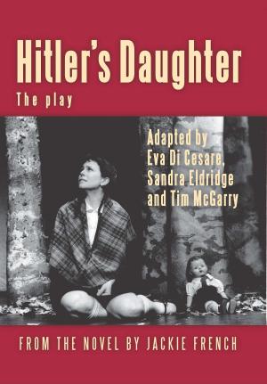 Cover of the book Hitler’s Daughter: the play by Enoch, Wesley, Euripides