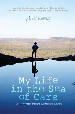 Cover of the book My Life in the Sea of Cars by Patrick Holland