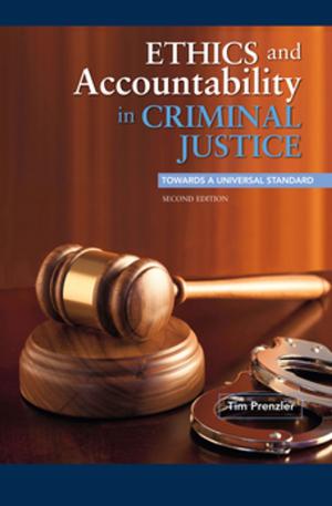 Cover of the book Ethics and Accountability in Criminal Justice: Towards a Universal Standard - SECOND EDITION by Lynne M. Baker