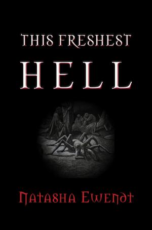 Cover of the book This Freshest Hell by Eva Novy