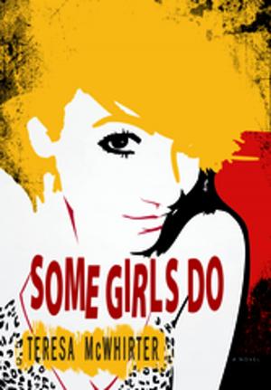 Cover of the book Some Girls Do by W. Mark Giles