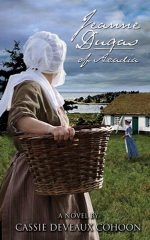 Cover of the book Jeanne Dugas of Acadia by Michael Harrington