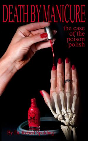 bigCover of the book Death by Manicure: The Case of the Poison Polish by 