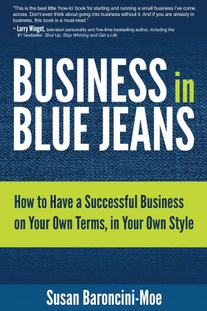 Cover of the book Business in Blue Jeans by Arnold Fox, Barry Fox, Napoleon Hill Foundation