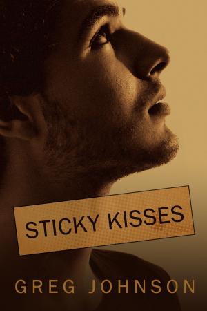 Cover of the book Sticky Kisses by Bryan Woolley