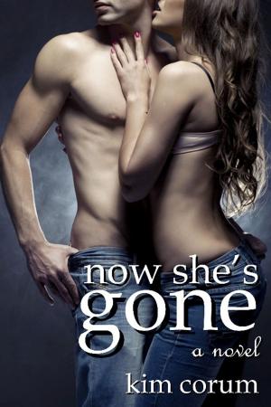 Cover of the book Now She's Gone by Tom Speed
