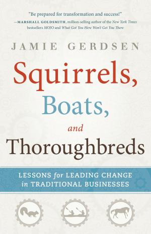 Cover of the book Squirrels, Boats, and Thoroughbreds by Joyce King